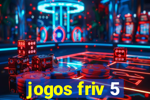 jogos friv 5